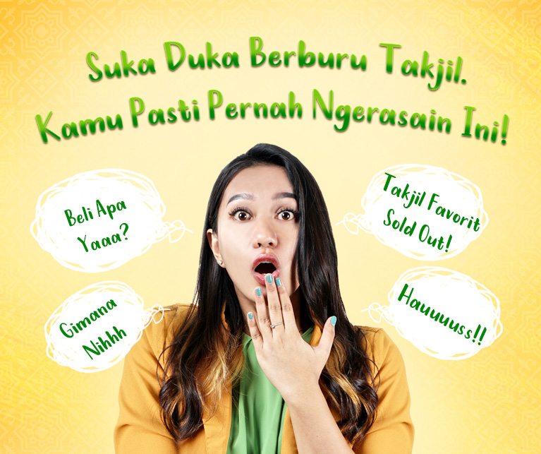 Suka Duka Berburu Takjil. Kamu Pasti Pernah Ngerasain Ini!