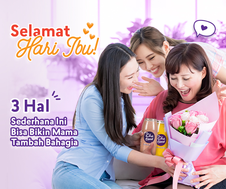 Selamat Hari Ibu! 3 Hal Sederhana Ini Bisa Bikin Mama Tambah Bahagia, Lho! 