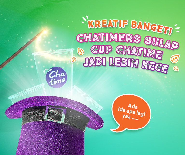 Kreatif Banget! Chatimers Sulap Cup Chatime Jadi Lebih Kece
